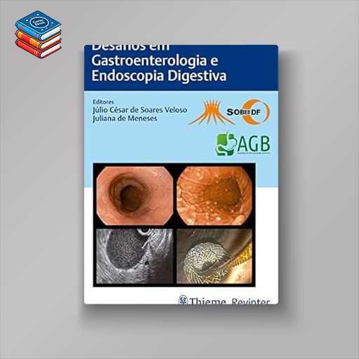 Desafios em Gastroenterologia e Endoscopia Digestiva (Portuguese Edition) (EPUB)