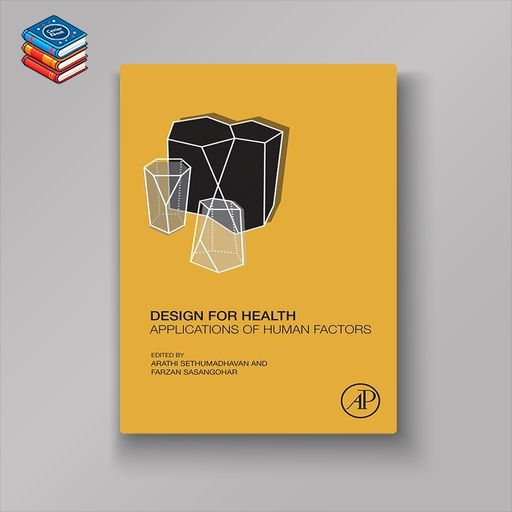 Design for Health: Applications of Human Factors (EPUB)