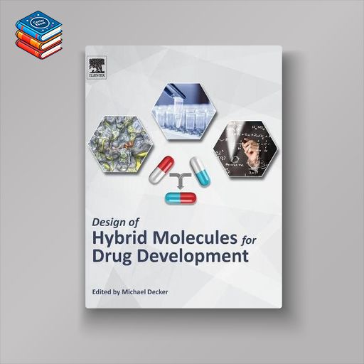 Design of Hybrid Molecules for Drug Development (PDF)