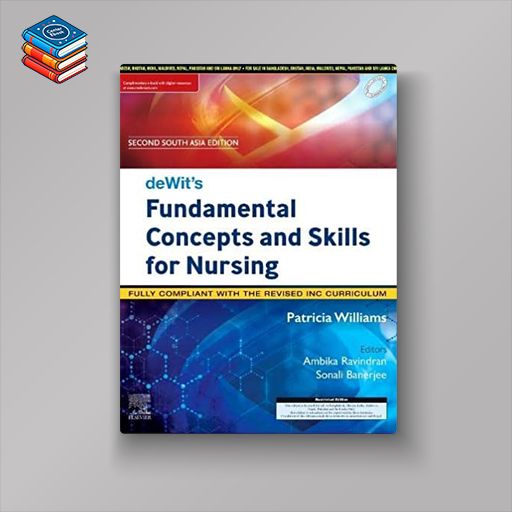 deWit’s Fundamental Concepts and Skills for Nursing