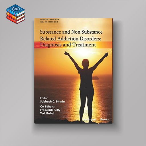 Diagnosis and Treatment: Substance and Non Substance Related Addiction Disorders (PDF)