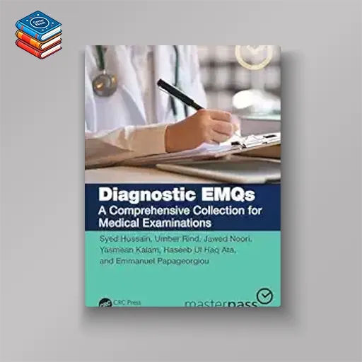 Diagnostic EMQs: A Comprehensive Collection for Medical Examinations (MasterPass) (Original PDF from Publisher)