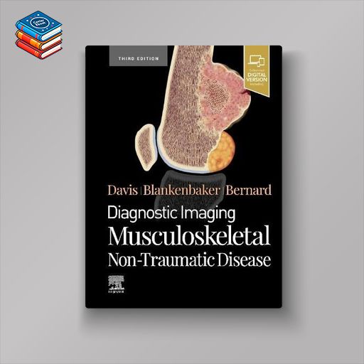 Diagnostic Imaging: Musculoskeletal Non-Traumatic Disease