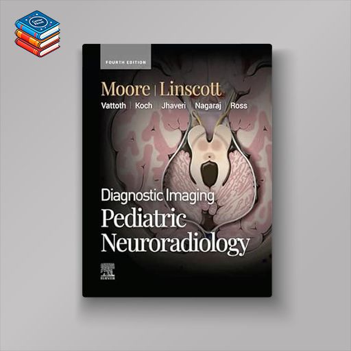 Diagnostic Imaging: Pediatric Neuroradiology