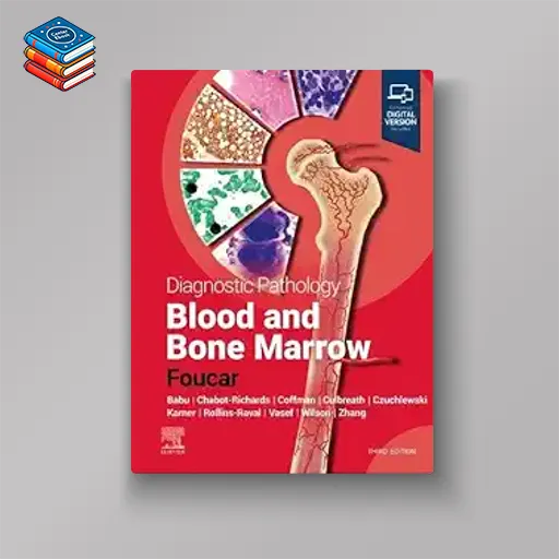 Diagnostic Pathology: Blood and Bone Marrow