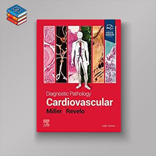 Diagnostic Pathology: Cardiovascular