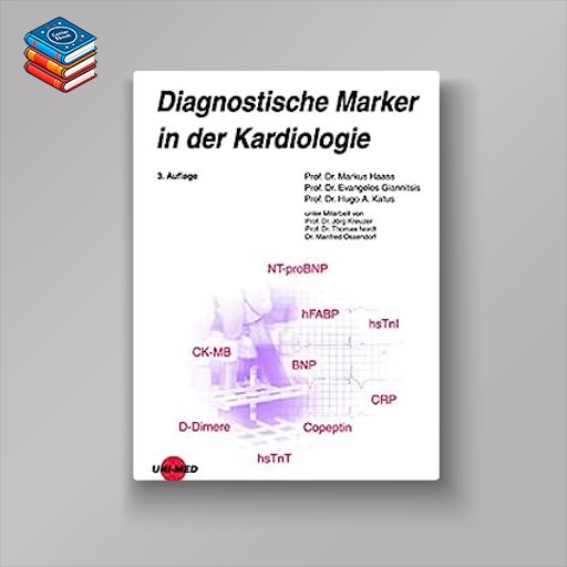 Diagnostische Marker in der Kardiologie (UNI-MED Science) (German Edition)