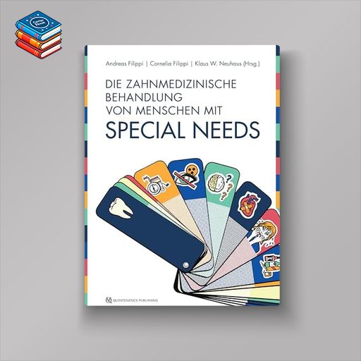 Die zahnmedizinische Behandlung von Menschen mit Special Needs (German Edition) (EPUB)