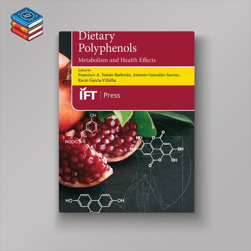 Dietary Polyphenols: Metabolism and Health Effects (EPUB)