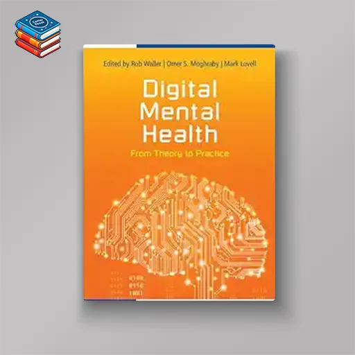 Digital Mental Health: From Theory to Practice (Original PDF from Publisher)