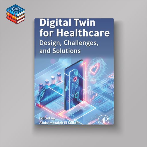 Digital Twin for Healthcare: Design