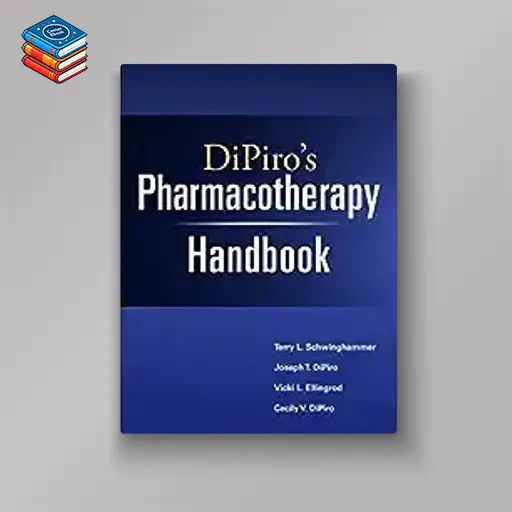 DiPiro’s Pharmacotherapy Handbook