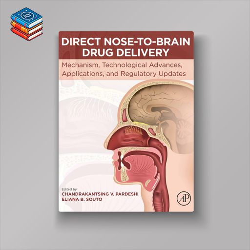 Direct Nose-to-Brain Drug Delivery: Mechanism