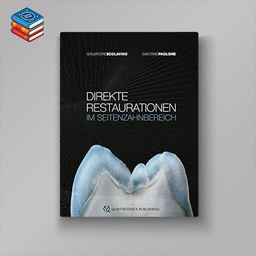 Direkte Restaurationen im Seitenzahnbereich (German Edition) (EPUB)