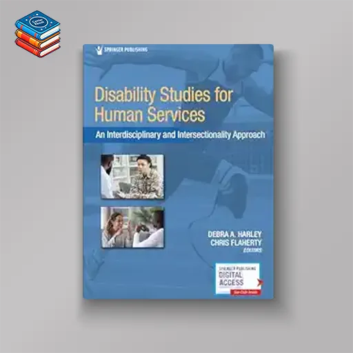 Disability Studies for Human Services: An Interdisciplinary and Intersectionality Approach (EPUB)