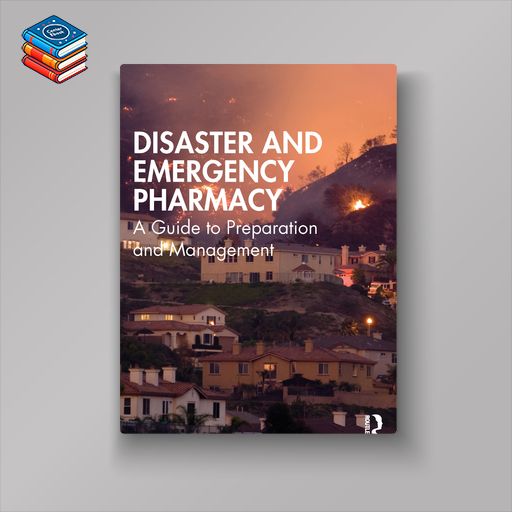 Disaster and Emergency Pharmacy (Original PDF from Publisher)