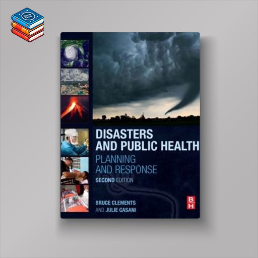 Disasters and Public Health: Planning and Response