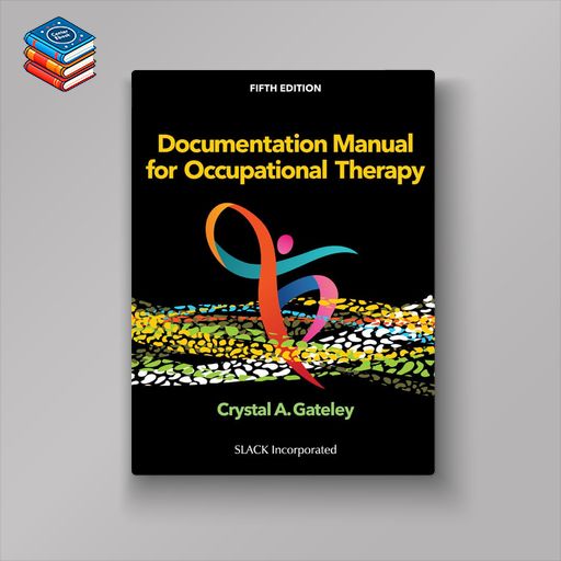 Documentation Manual for Occupational Therapy