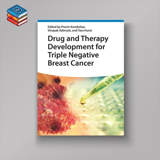 Drug and Therapy Development for Triple Negative Breast Cancer (EPUB)