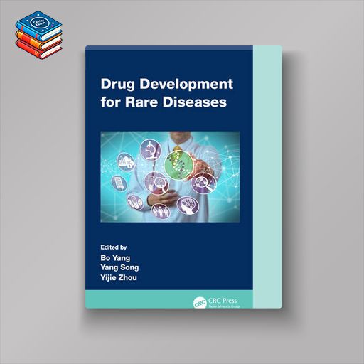 Drug Development for Rare Diseases (Chapman & Hall/CRC Biostatistics Series) (Original PDF from Publisher)