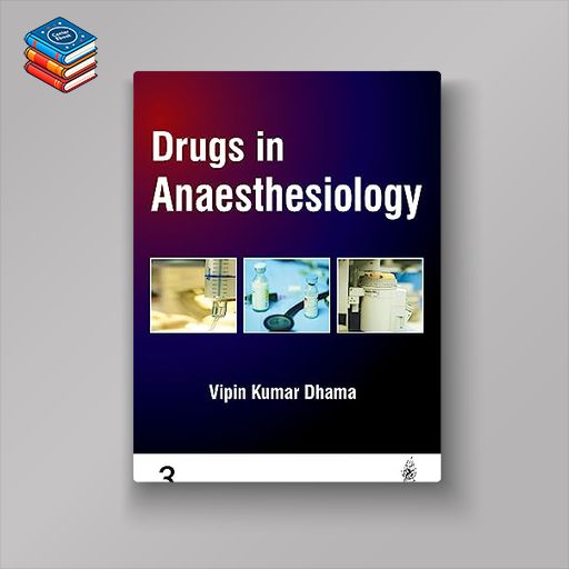 Drugs in Anaesthesiology