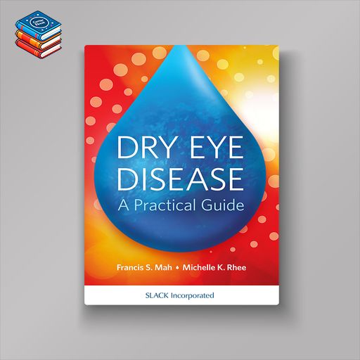 Dry Eye Disease: A Practical Guide (EPUB)