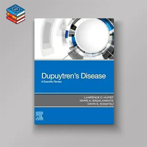 Dupuytren’s Disease: A Scientific Review (True PDF from Publisher)