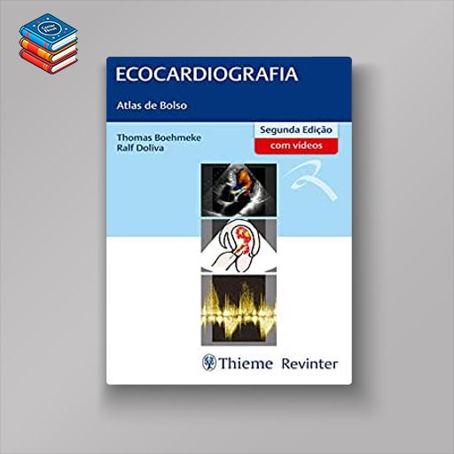 Ecocardiografia: Atlas de Bolso