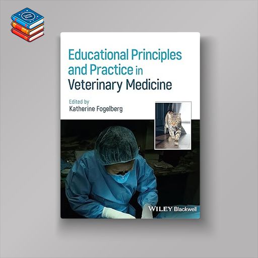 Educational Principles and Practice in Veterinary Medicine (Original PDF from Publisher)