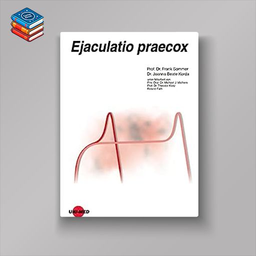 Ejaculatio praecox (UNI-MED Science) (German Edition) (Original PDF from Publisher)