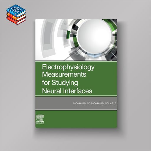 Electrophysiology Measurements for Studying Neural Interfaces (EPUB)