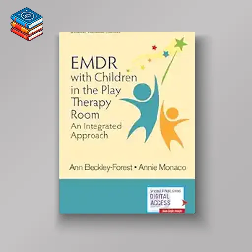 EMDR with Children in the Play Therapy Room: An Integrated Approach (EPUB)