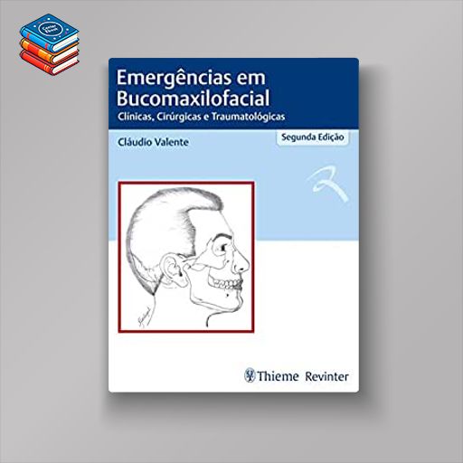 Emergências em Bucomaxilofacial: Clínicas