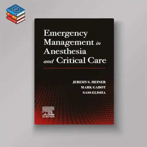 Emergency Management in Anesthesia and Critical Care (True PDF from Publisher)