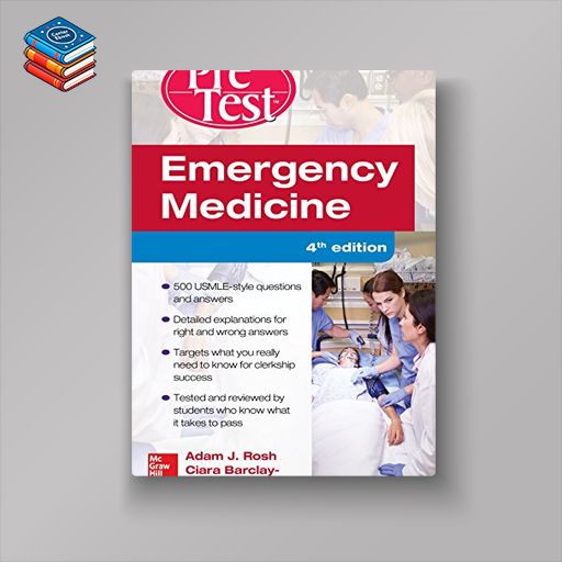 Emergency Medicine PreTest Self-Assessment and Review