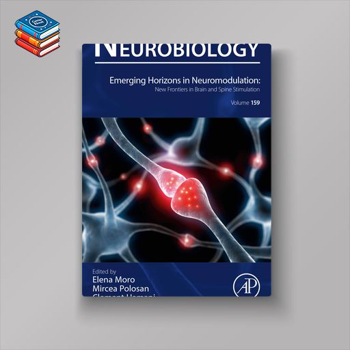 Emerging Horizons in Neuromodulation: New Frontiers in Brain and Spine Stimulation (EPUB)