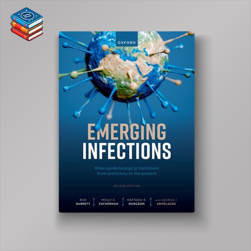 Emerging Infections: Three Epidemiological Transitions from Prehistory to the Present