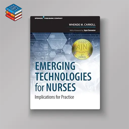 Emerging Technologies for Nurses: Implications for Practice (EPUB)