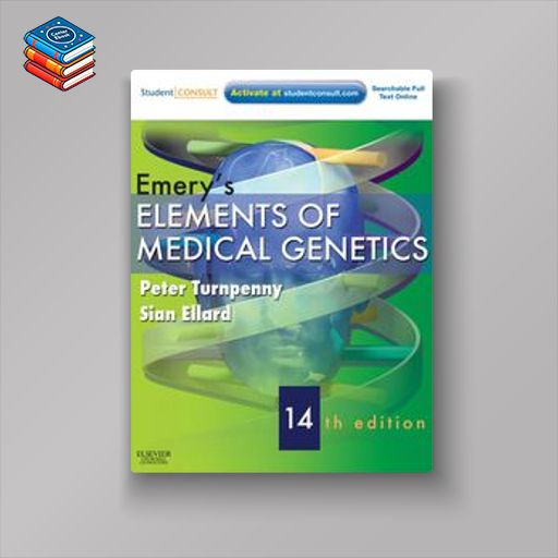 Emery’s Elements of Medical Genetics: With STUDENT CONSULT Online Access