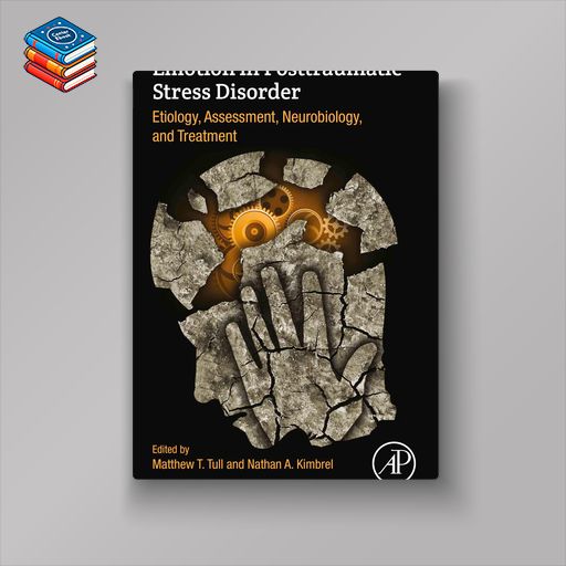 Emotion in Posttraumatic Stress Disorder: Etiology