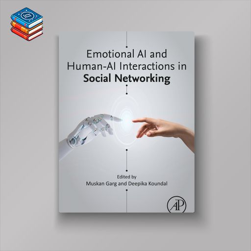 Emotional AI and Human-AI Interactions in Social Networking (EPUB)