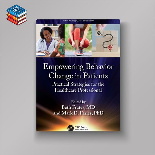 Empowering Behavior Change in Patients: Practical Strategies for the Healthcare Professional (EPUB)