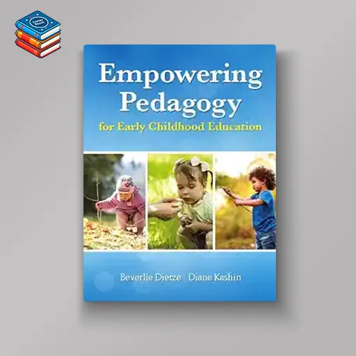 Empowering Pedagogy for Early Childhood Education (High Quality Image PDF)