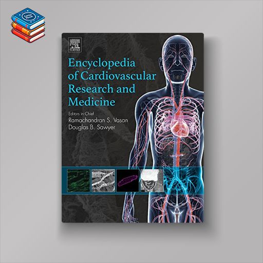 Encyclopedia of Cardiovascular Research and Medicine (PDF)