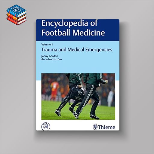 Encyclopedia of Football Medicine 1-3: Encyclopedia of Football Medicine