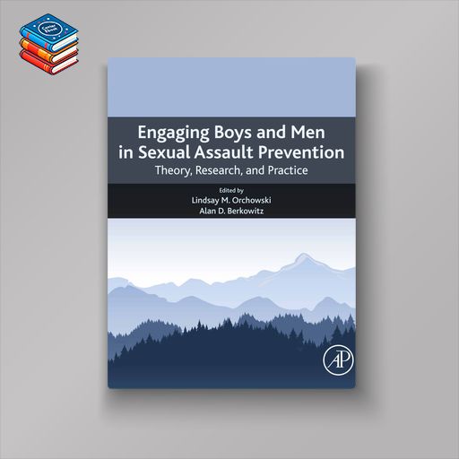 Engaging Boys and Men in Sexual Assault Prevention: Theory