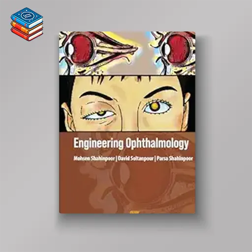 Engineering Ophthalmology (Original PDF from Publisher)