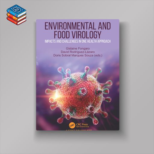 Environmental and Food Virology: Impacts and Challenges in One Health Approach (EPUB)