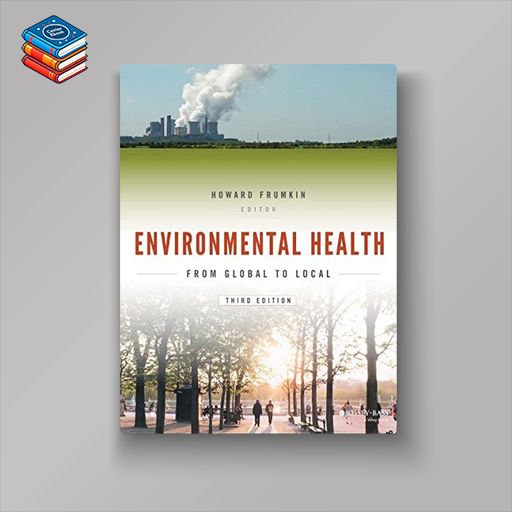 Environmental Health: From Global to Local