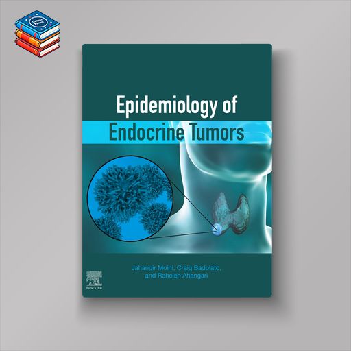 Epidemiology of Endocrine Tumors (EPUB)